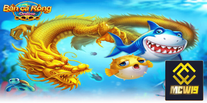 Bắn cá rồng đổi thưởng - Sức hút đến từ đại dương có tại sảnh game MCW19 3 Cách thức tham gia trò chơi bắn cá rồng