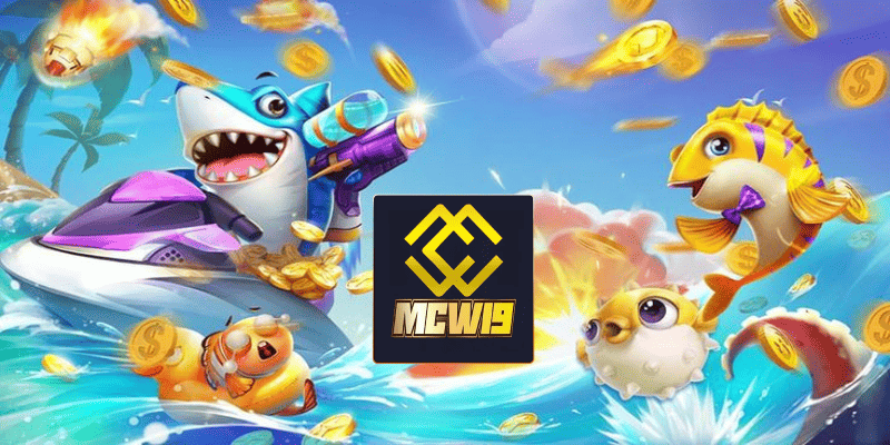 BẮN CÁ MCW19 - SỨC HÚT GAME ĐỔI THƯỞNG HOT NHẤT NĂM 2024 10 Cách nâng cao kỹ năng bắn cá MCW19