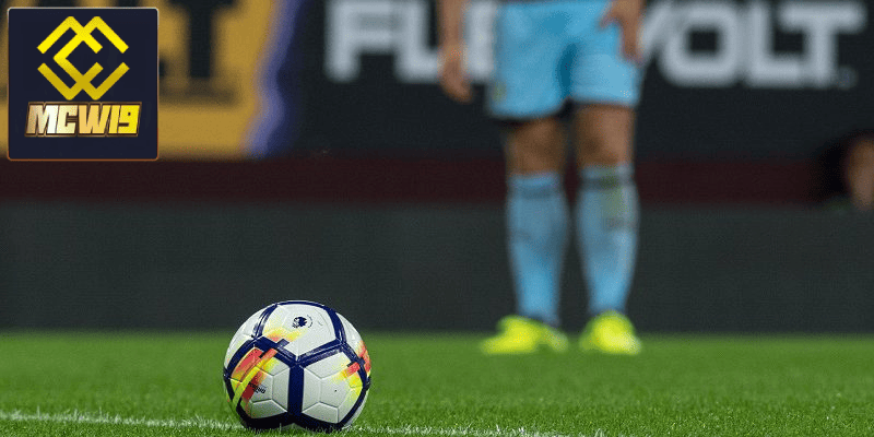 Cược chấp là gì - Khám phá thể loại cược được yêu thích tại thể thao MCW19 3 Cược chấp bóng đá