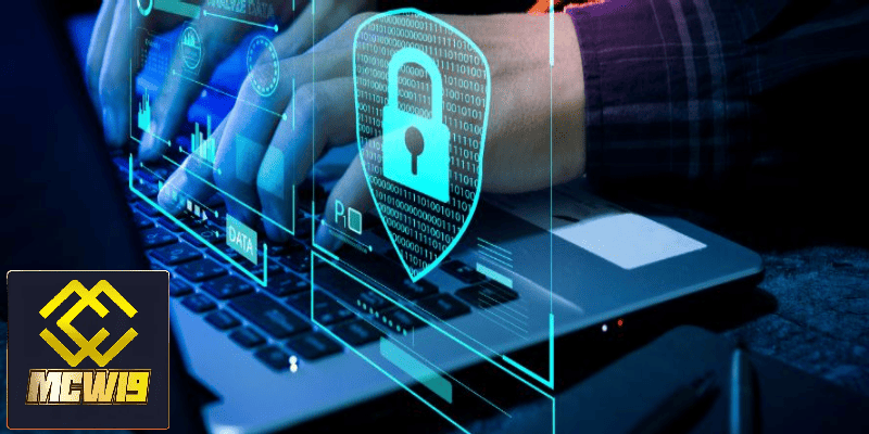 Chính sách bảo mật MCW19 - Nơi thông tin game thủ được bảo mật an toàn 1 Giới thiệu về chính sách bảo mật MCW19