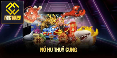 Khái quát về Nổ hũ thủy cung là gì