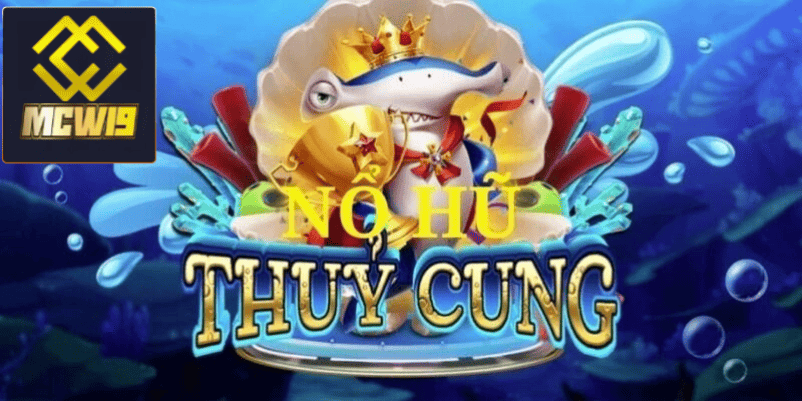 Nổ hũ thủy cung - Tựa game cuốn hút kiếm lợi nhuận cao tại MCW19 5 Lựa chọn thời điểm chơi hợp lý