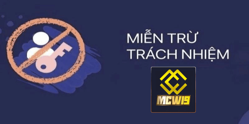 Miễn trách nhiệm - Hiểu rõ để nâng cao trải nghiệm chơi game tại MCW19 3 Lý do cần thiết phải có chính sách miễn trách nhiệm