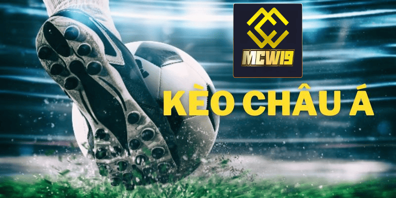 Kèo châu Á là gì - Bí quyết để bạn chiến thắng lớn tại MCW19 6 Nghiên cứu và phân tích đội bóng